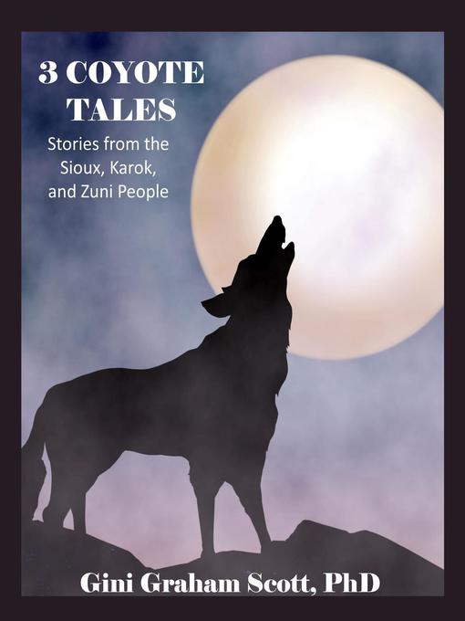 Title details for 3 Coyote Tales by Gini Graham Scott - Wait list